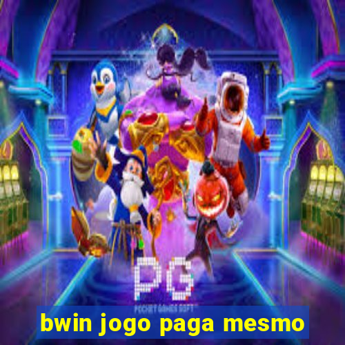 bwin jogo paga mesmo